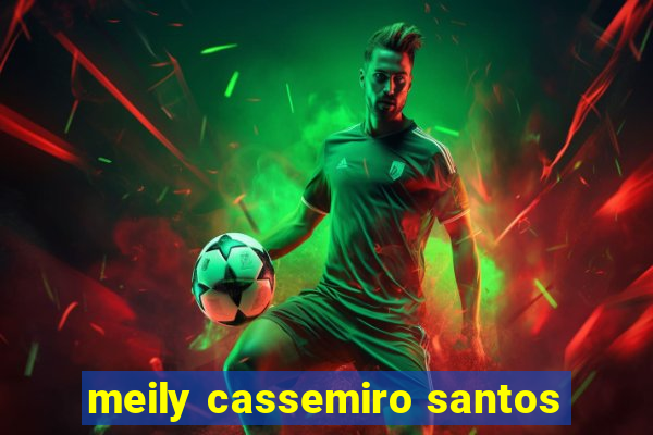 meily cassemiro santos